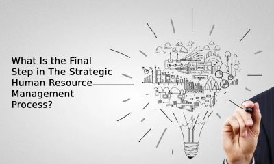 What Is the Final Step in The Strategic Human Resource Management Process?